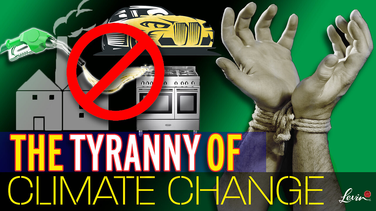 The Tyranny of Climate Change