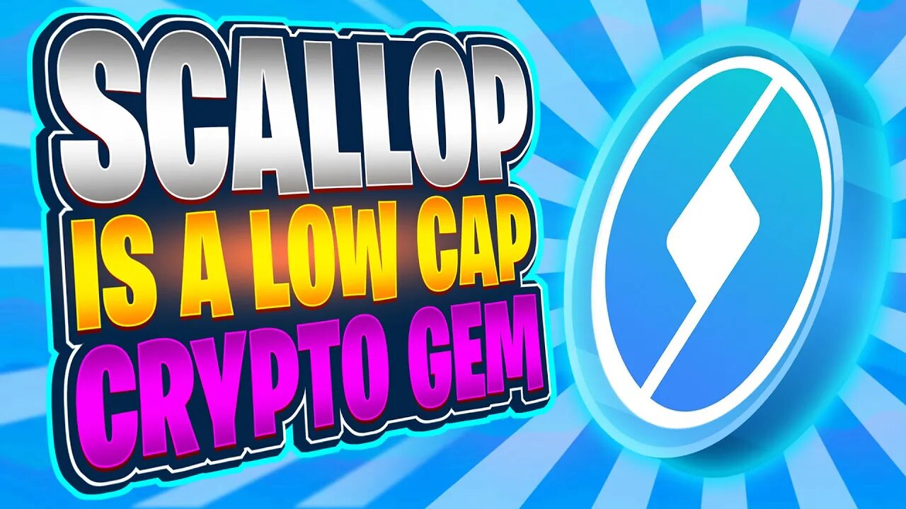 THIS LOW CAP CRYPTO ALTCOIN GEM WILL MAKE YOU RICH - SCALLOP