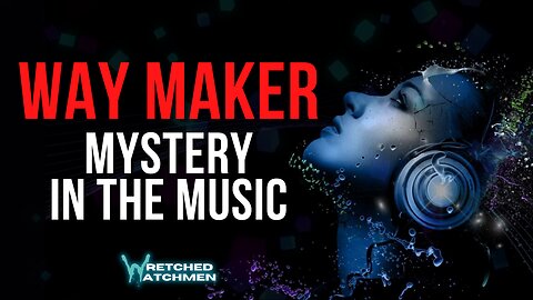 Way Maker: Mystery In The Music