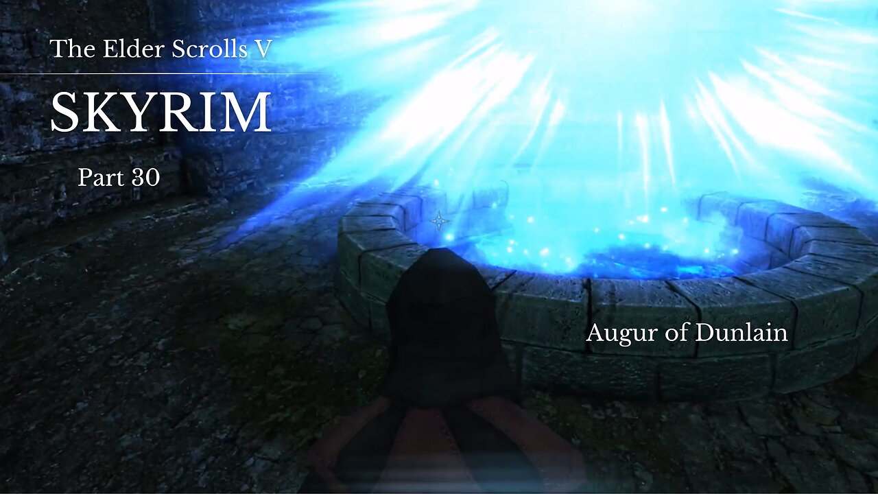 The Elder Scrolls V Skyrim Part 30 - Augur of Dunlain