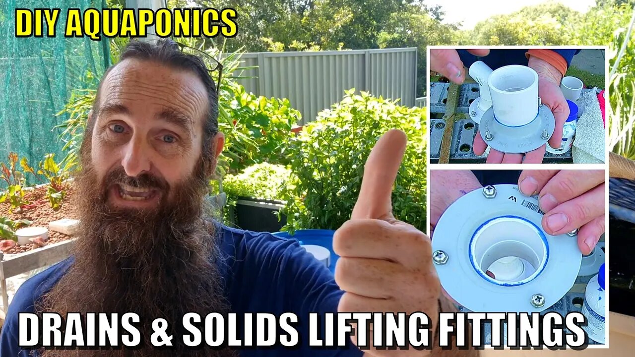 DIY Drain & Solids Lifting Fittings for Aquaponic systems