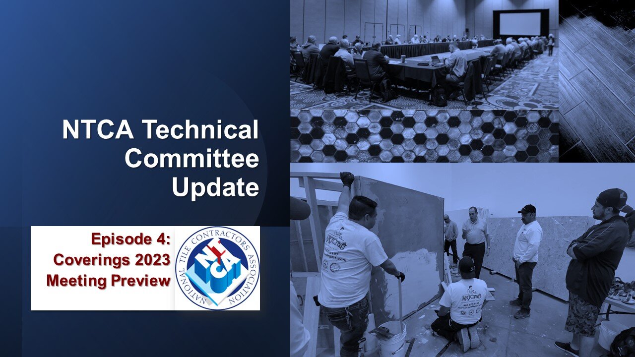 NTCA Technical Committee Update - Episode 4: Coverings 2023 Preview
