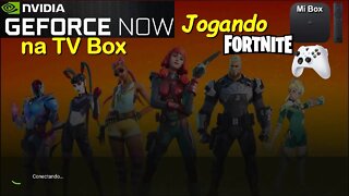 Fortnite na TV Box pela GeForce Now