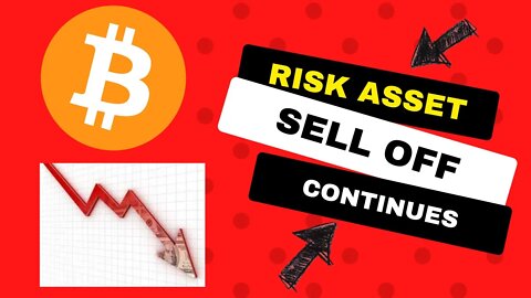 Bitcoin Selling Off! Risk Assets Dumping!