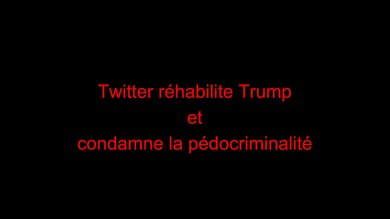 Twitter réhabilite Trump et condamne la pédocriminalité