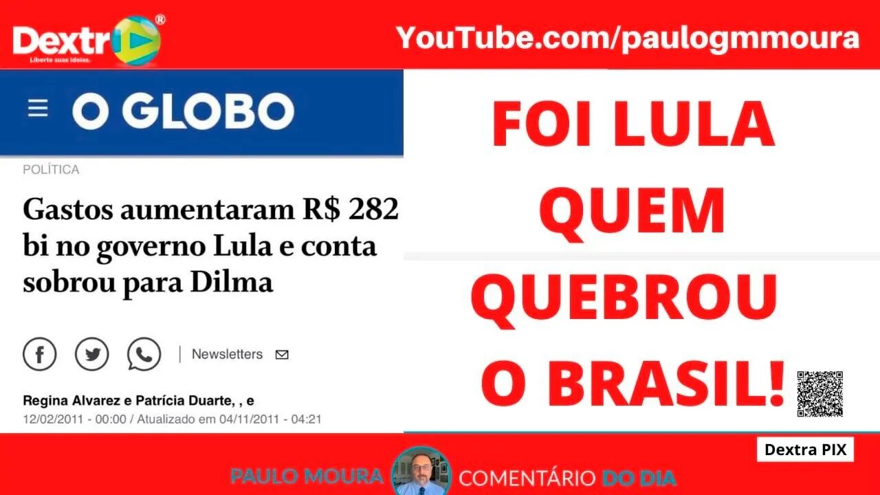 FOI LULA QUEM QUEBROU O BRASIL