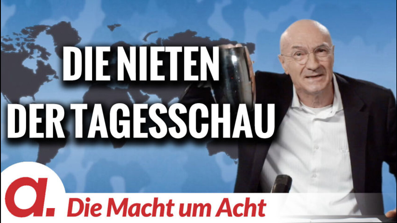 Die Macht um Acht (96) „Die Nieten der Tagesschau“