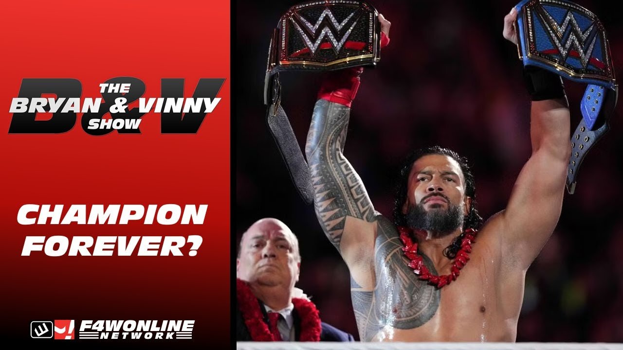 Roman Reigns may as well be champion forever- Bryan & Vinny Show