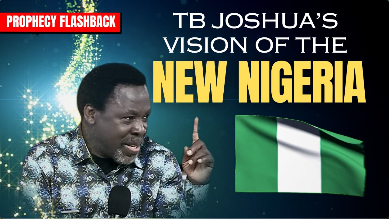 TB Joshua's Vision Of A NEW NIGERIA | Prophecy Flashback