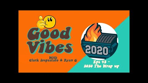 Eps. 43 - 2020 - "The Wrap Up"