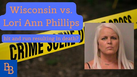 WI v. Lori Ann Phillips day 1