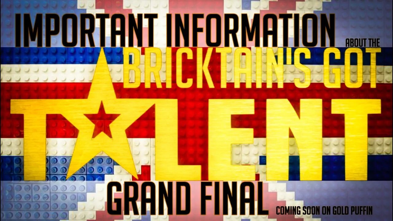Bricktain's Got Talent: Instructions for Finalists