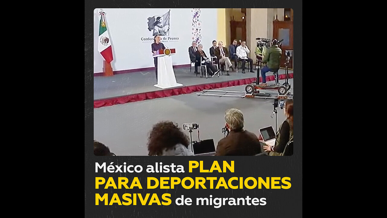 México estará preparado para eventuales deportaciones de migrantes, afirma Claudia Sheinbaum
