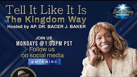 The Tabernacle Part 15 (Tell It Like It Is: The Kingdom Way with Apostle, Dr. Bacer J Baker)