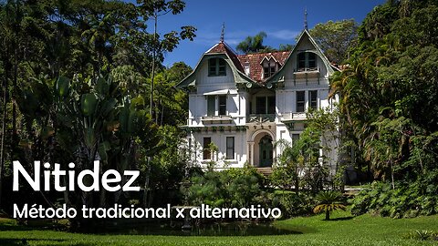 Nitidez - método tradicional x método alternativo