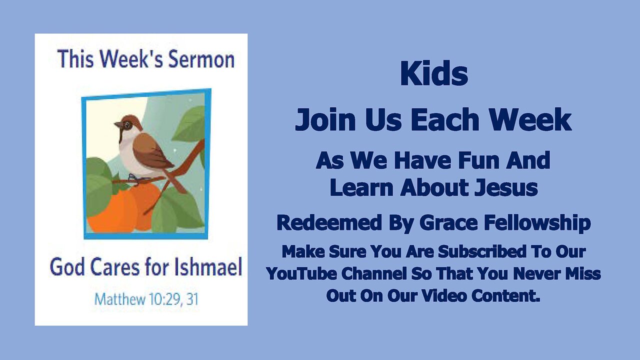 Sermons 4 Kids - God Cares For Ishmael - Matthew 10:31; Genesis 21:8-21