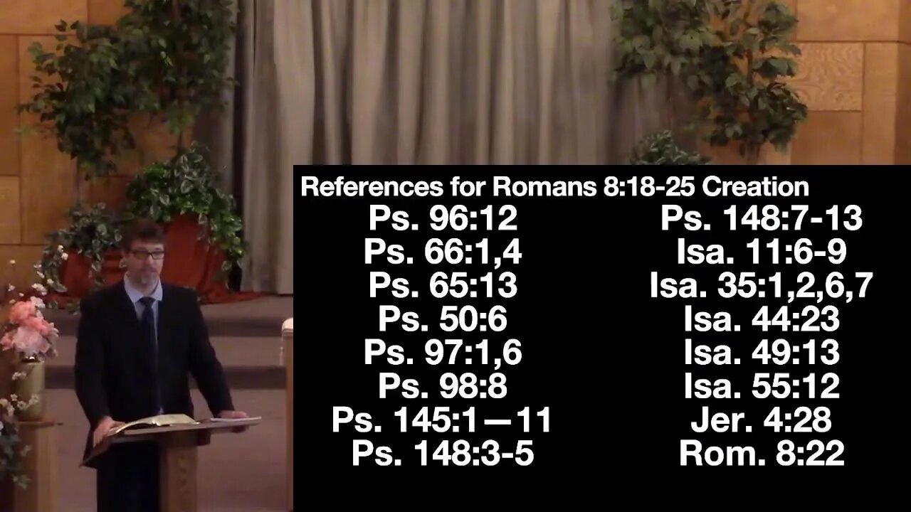 "Romans 8:18-25" (Sunday School) 2/13/22 A.M.