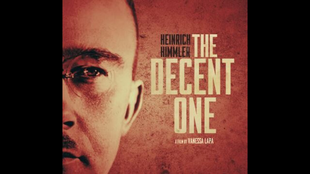 Heinrich Himmler: The Decent One (2014, 720p HD History Documentary)