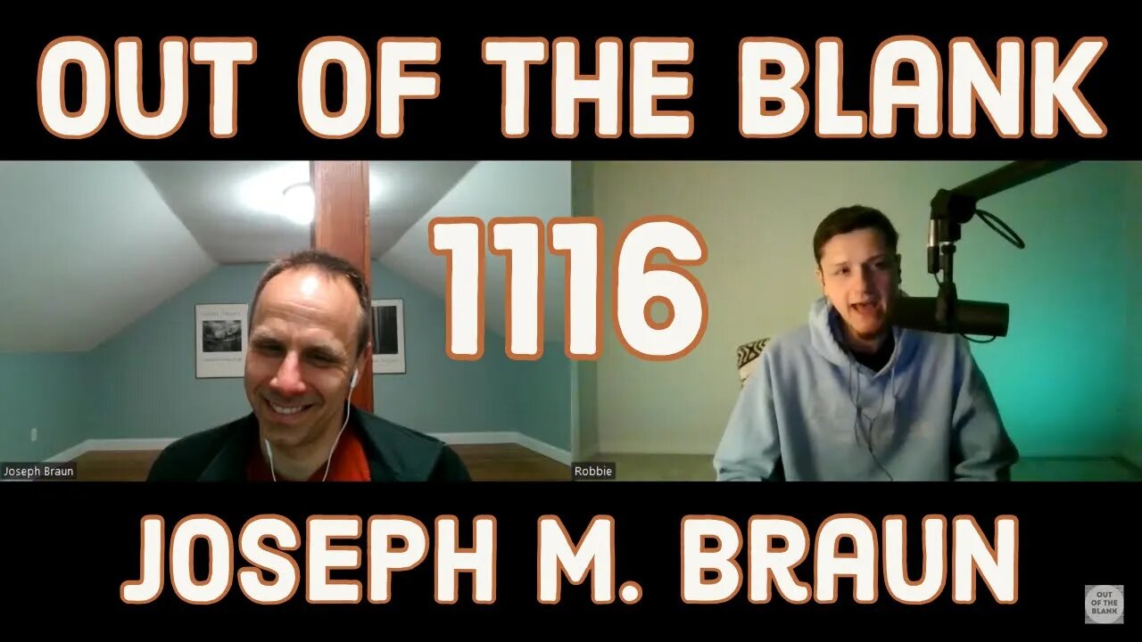 Out Of The Blank #1116 - Joseph M. Braun