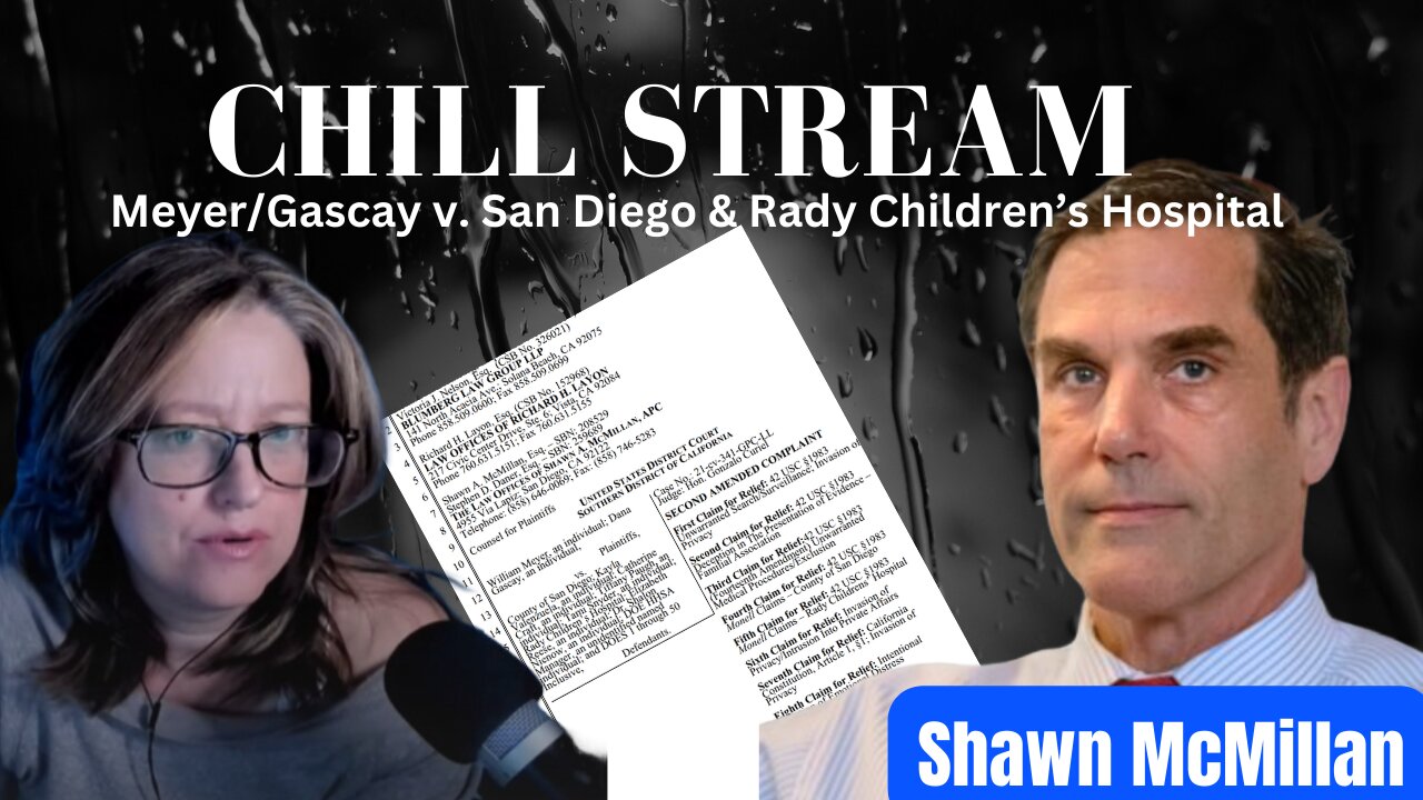 Shawn McMillan Guest: Meyer/Gascay v. San Diego & Rady Children's Hospital