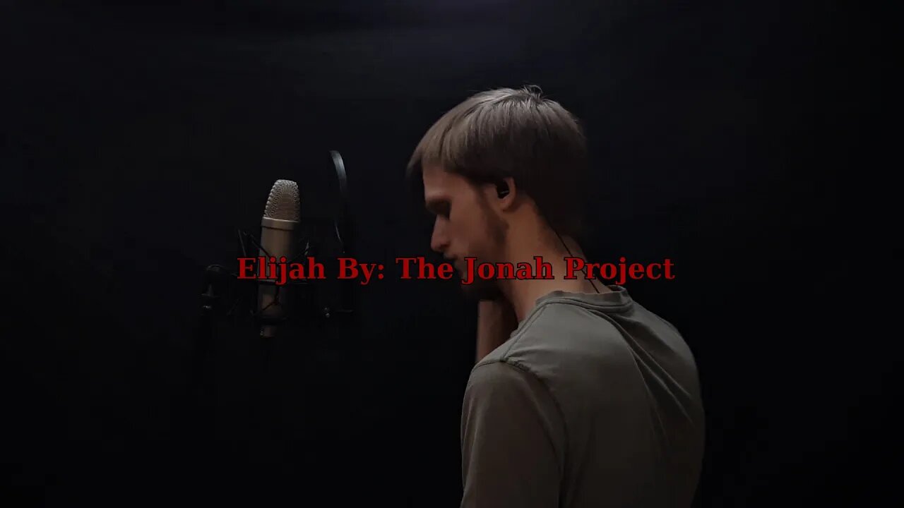 The Jonah Project - Elijah - Vocal cover by Ben S Dixon