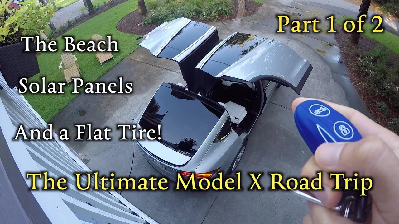 Model X Road Trip: Solar, the beach & flat tire! Part 1of 2