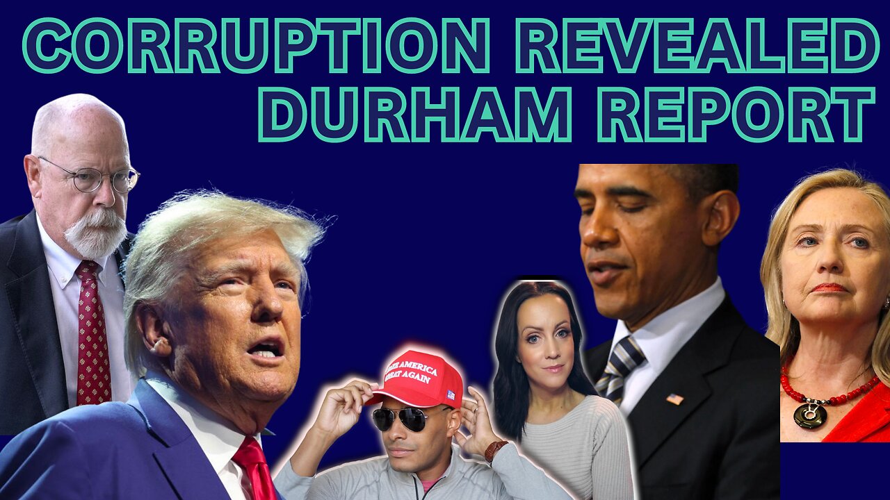 Ep. 199 | The Durham Report Revealed: Exposing Deep State Corruption