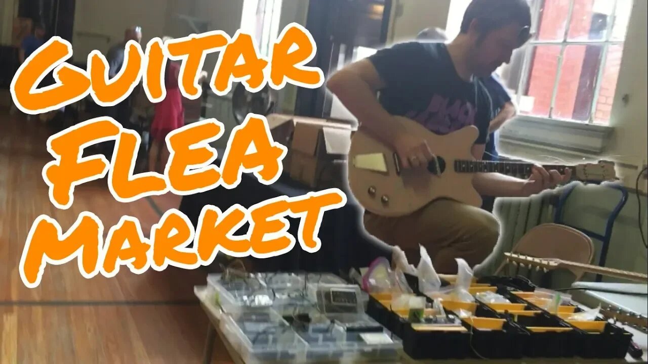 A Day at the Guitar Flea Market