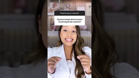 Quanto temora para cicatrização da Cesária?
