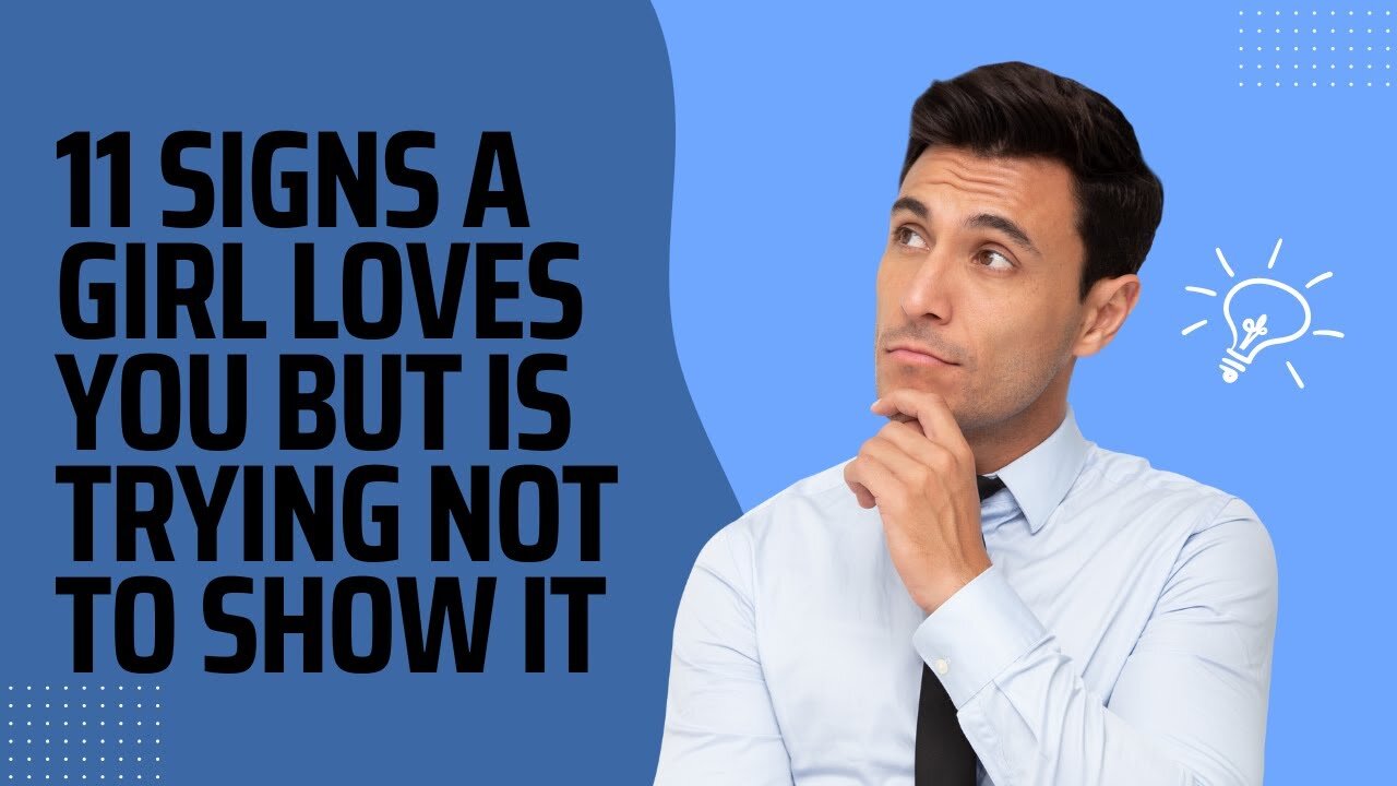 11 Signs A Girl Loves You But Is Trying Not To Show It