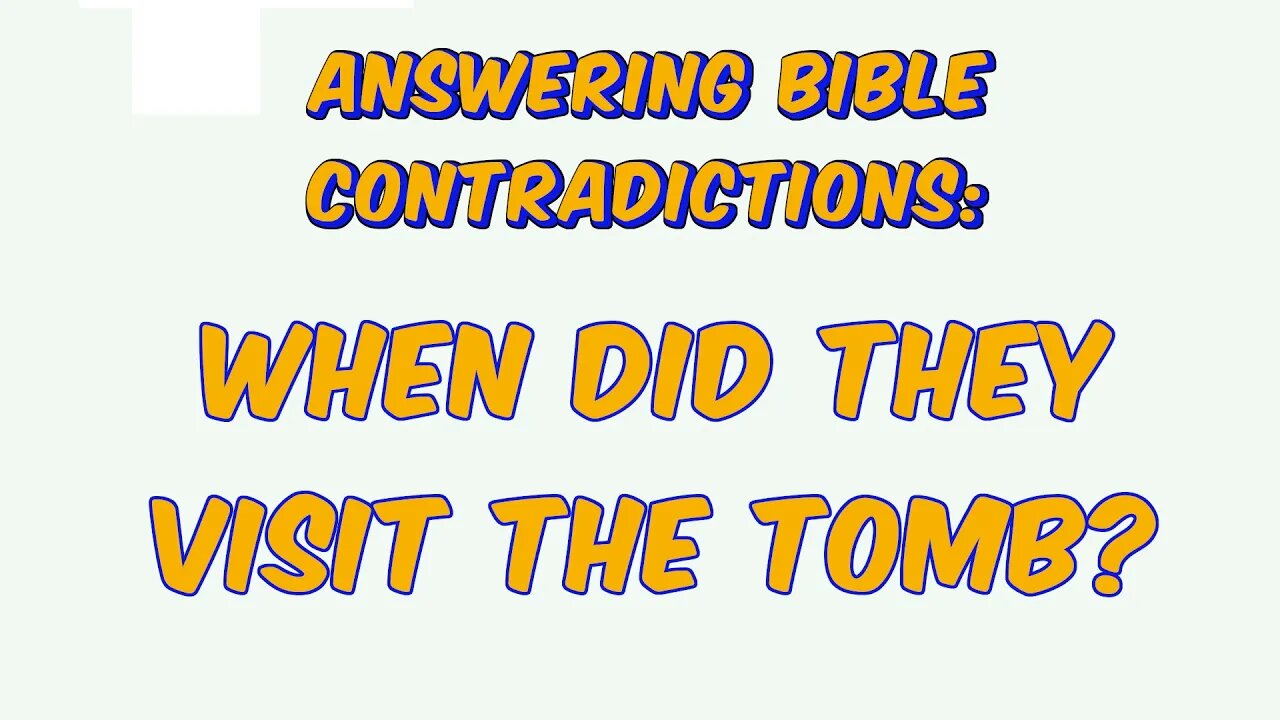 ABC: When Did They Visit the Tomb?