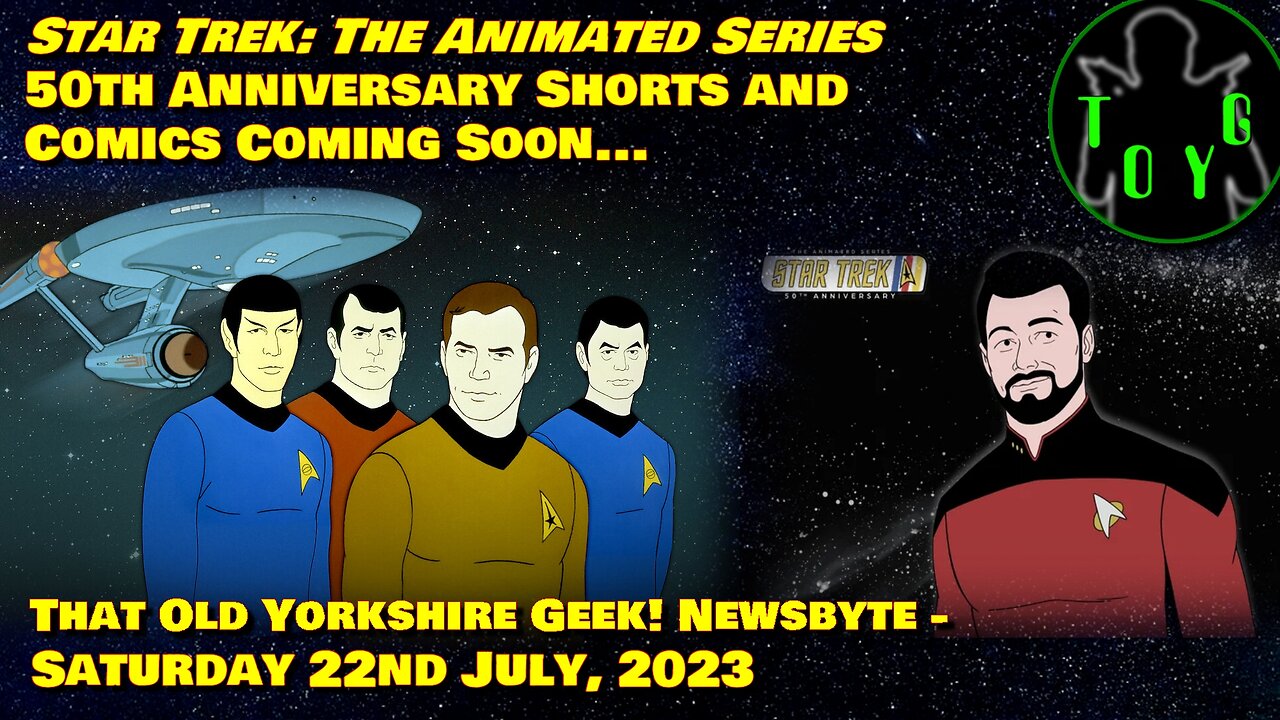 Star Trek: TAS Celebrating 50th Anniversary w/ Shorts & Comics - TOYG! NewsByte - 22nd July, 2023