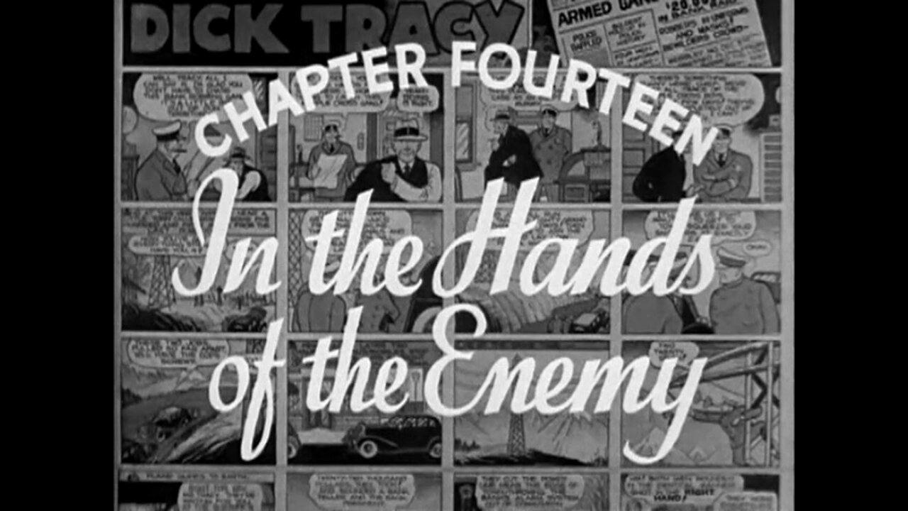 Dick Tracy Returns - S01E14 - In The Hands Of The Enemy (1938)