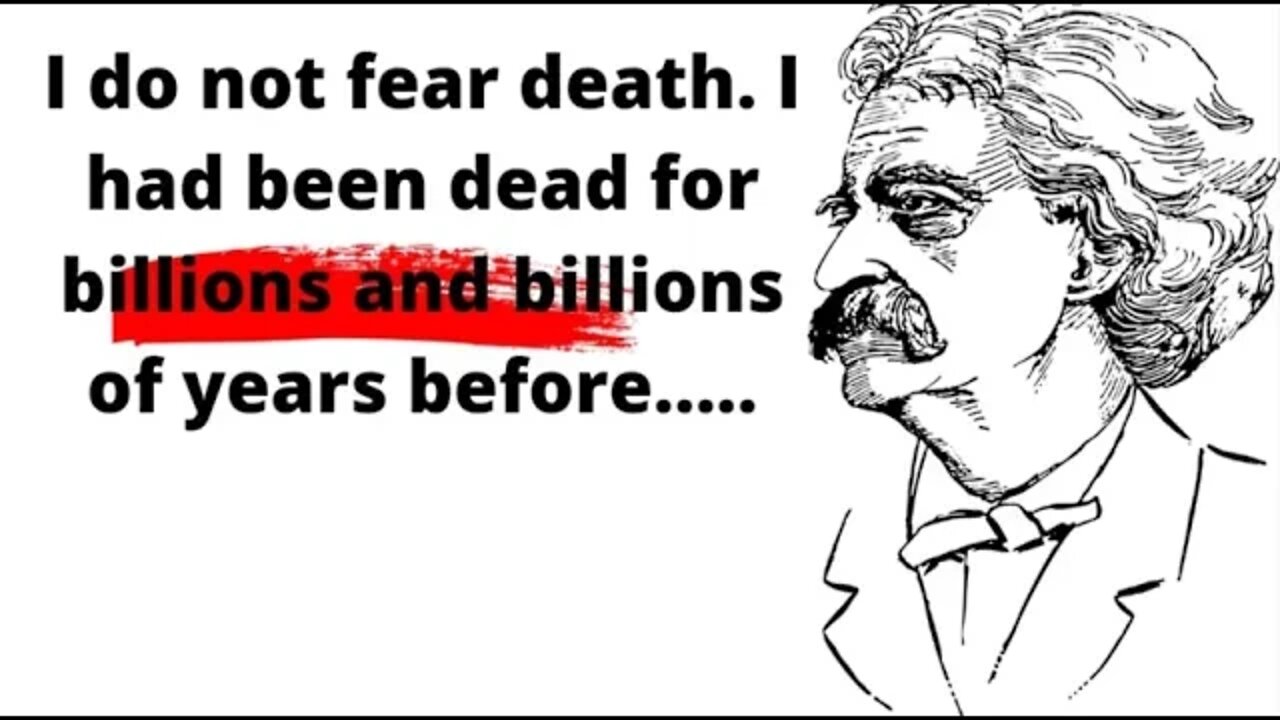 I do not fear death | Mark Twain | quotes #quotes #wisdom