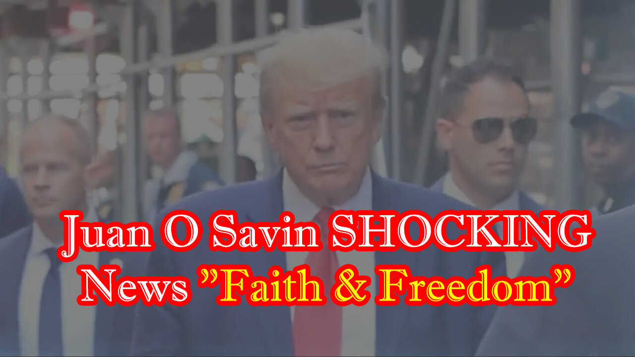 Juan O Savin Shocking News "Faith & Freedom" 04/16/23..