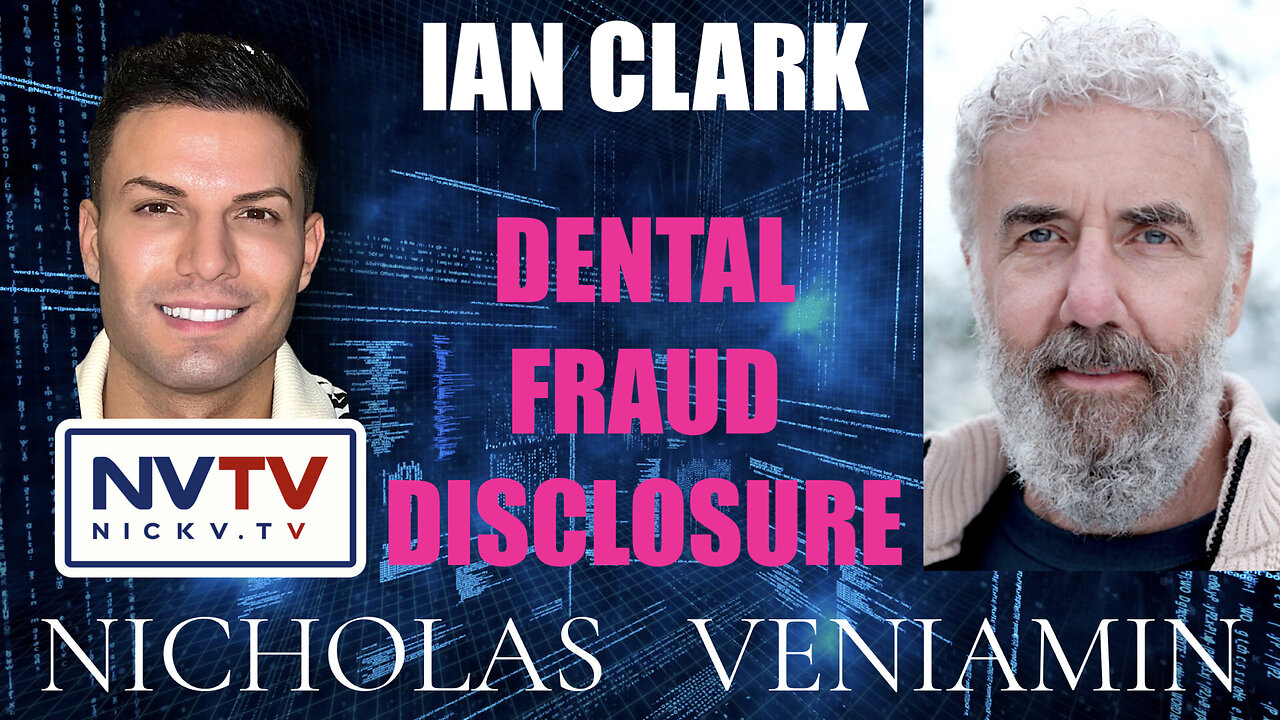 Ian Clark Discloses Dental Fraud with Nicholas Veniamin