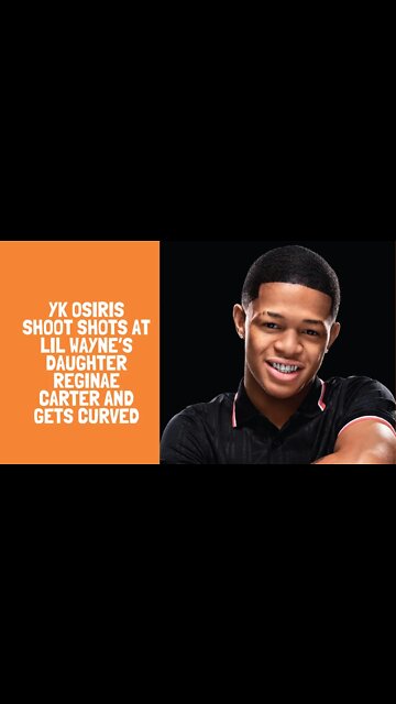 YK Osiris Shoot Shots At Lil Wayne’s Daughter Reginae Carter And Gets Curved