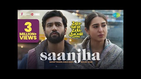 Saanjha - Zara Hatke Zara Bachke-Vicky Kaushal, Sara Ali Khan,Sachet T,Shilpa R,Sachin-Jigar,Amitabh