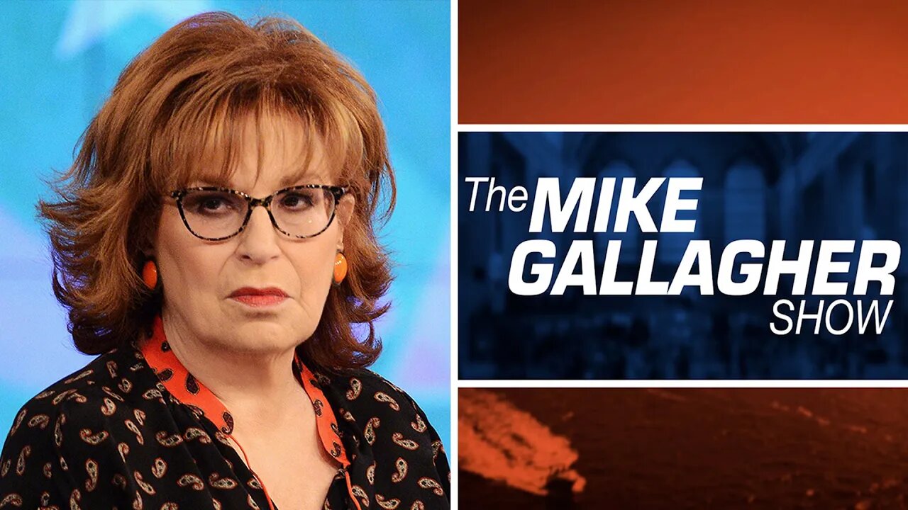 Mike Gallagher: People Like This Are Joy Behar's Worst Nightmare