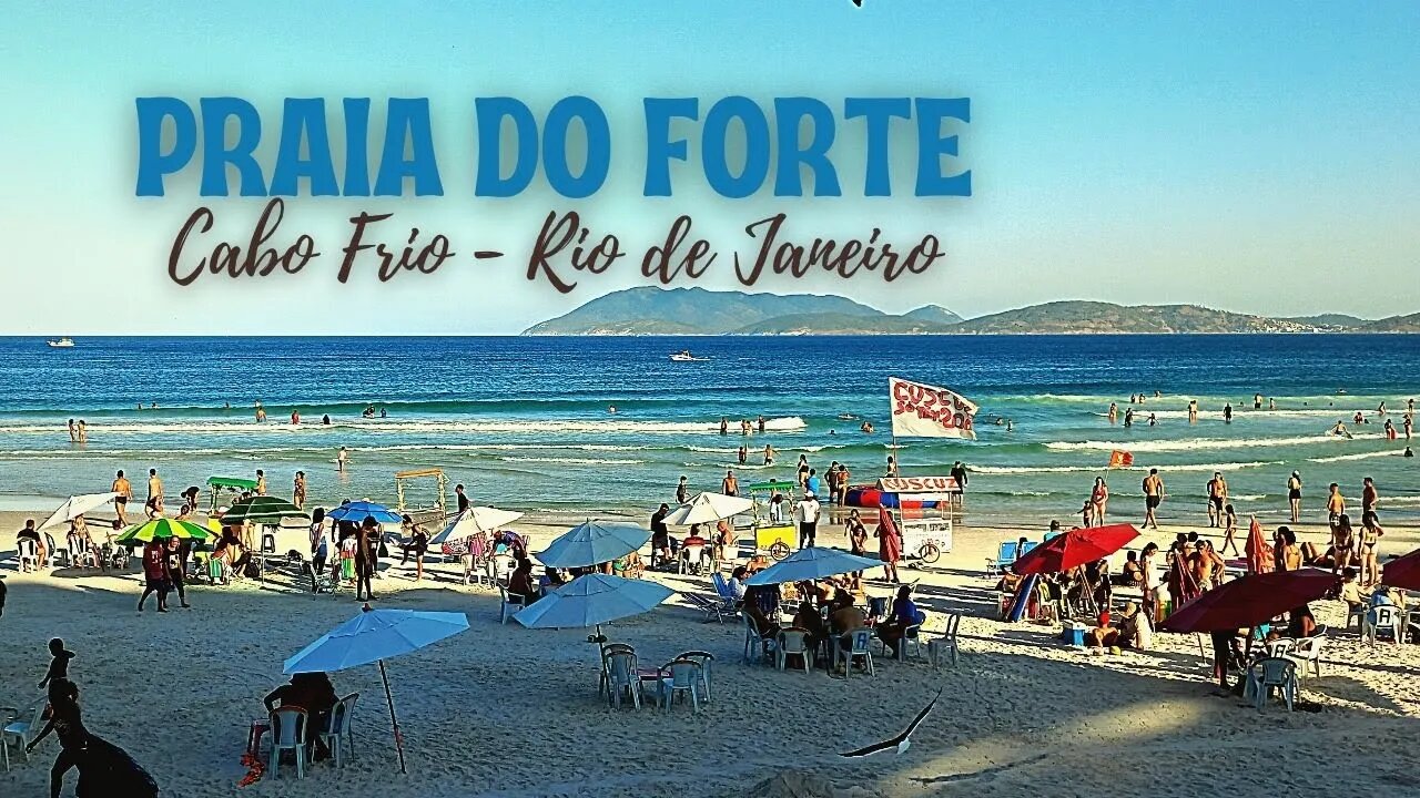 CABO FRIO HOJE [ PRAIA DO FORTE] FINAL DE FÉRIAS