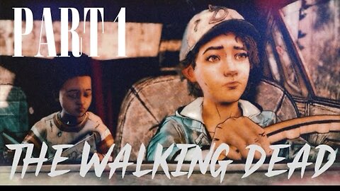 The walking dead The final season part 1 telltale games