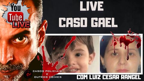 LIVE CASO GAEL