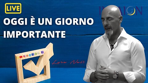 OGGI È UN GIORNO IMPORTANTE - Luca Nali