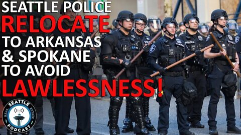 Former King County Sergeant Driven Out by Lawlessness, Moves to Arkansas | Seattle RE Podcast