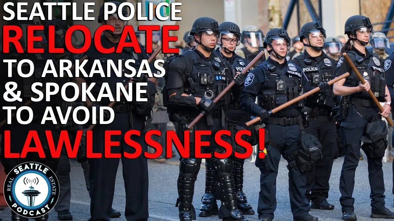 Former King County Sergeant Driven Out by Lawlessness, Moves to Arkansas | Seattle RE Podcast
