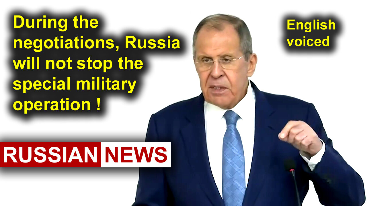 During the negotiations, Russia will not stop the special military operation!