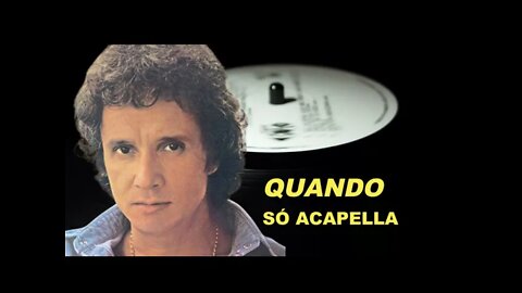 Quando - Roberto Carlos ACapella