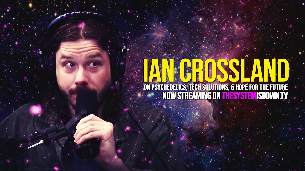 292: Ian Crossland of Timcast IRL on Psychedelics, Tech Solutions, & Hope for the Future
