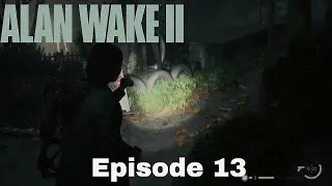 Alan Wake 2 Episode 13 the trailer park