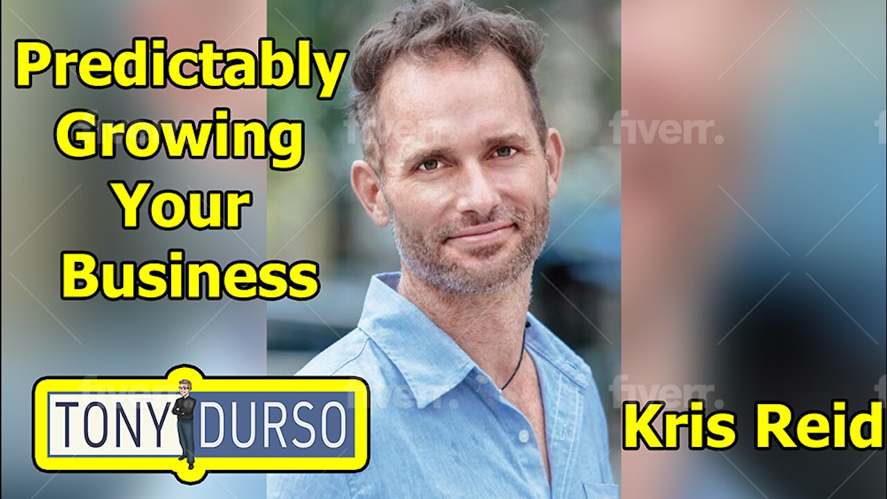 Predictably Growing Your Business with Kris Reid on The Tony DUrso Show